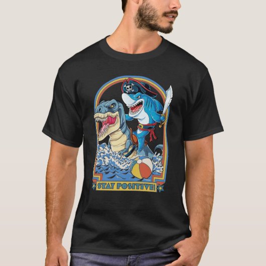 Rock Dolphin A Great Week For A Shark To Stay Posi T-Shirt (Vorderseite)