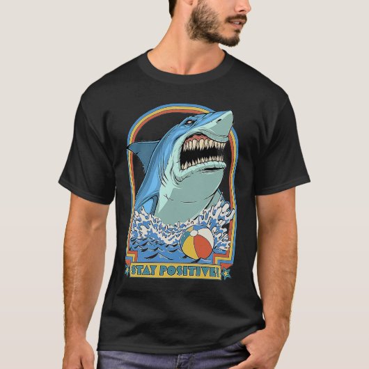 Rock Dolphin A Great Week For A Shark To Stay Posi T-Shirt (Vorderseite)