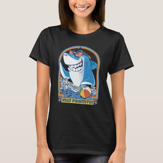 Rock Dolphin A Great Week For A Shark To Stay Posi T-Shirt (Vorderseite)
