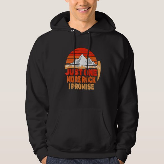 Rock Geology Just one Rock I Promise Rockhoun Hoodie (Vorderseite)