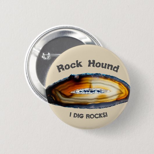 Rock Hound - I Dig Rocks! Button (Vorne & Hinten)