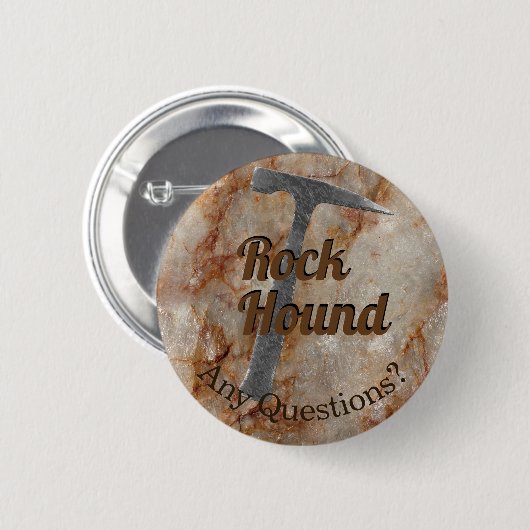 Rock Hound irgendwelche Fragen? Frag mir über Rock Button (Vorne & Hinten)
