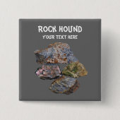 Rock Hound Mineral Collectors Funny Button (Vorderseite)