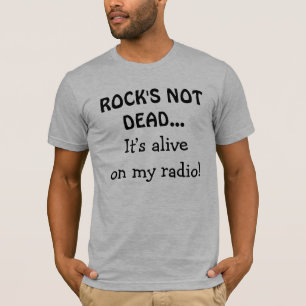 Rock ist nicht tot auf meinem Radio-Funny-Zitat T-Shirt