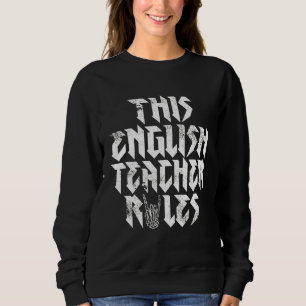 Rock Music Diese englische Lehrerin regiert Rock a Sweatshirt