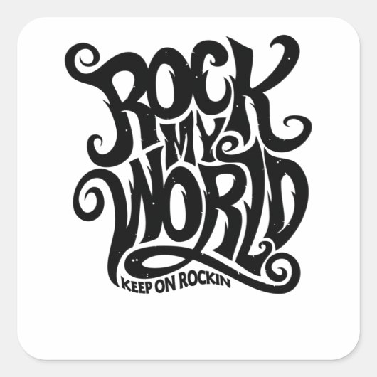Rock my World Quadratischer Aufkleber (Vorderseite)