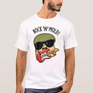 Rock n Mold Lustiger Brotwitz T-Shirt
