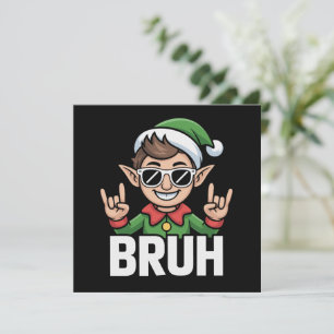 Rock n Roll Elf Bruh Lustiger Spruch Meme Weihnach Feiertagskarte