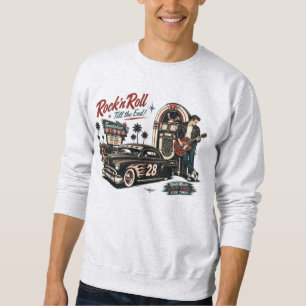 Rock ’n’ Roll Till the End Vintage 1950er Sweatshi Sweatshirt