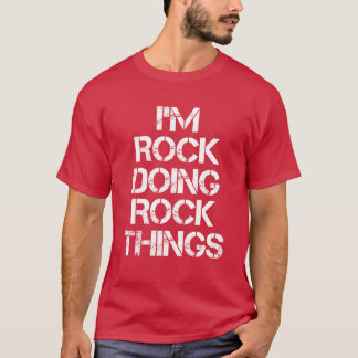 Rock Name Doing Rockhings Name Gift It T-Shirt