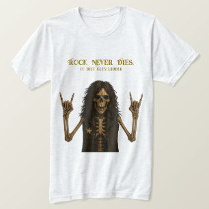 Rock Never Dies T - Shirt   Rock & Metal