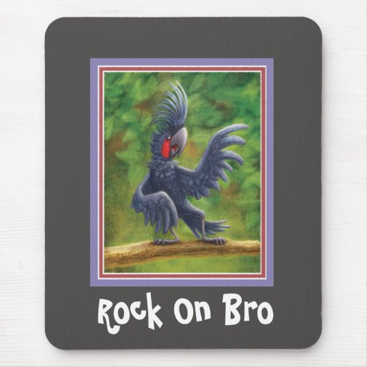 Rock on Bro Black Palm Cockatoo Mousepad (Vorne)
