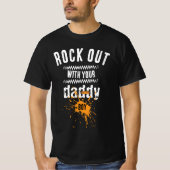Rock out mit Daddy T-Shirt (Vorderseite)