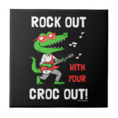 Rock out mit deinem Croc Fliese (Vorderseite)