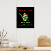 Rock out mit deinem Guac Out Poster (Küche)