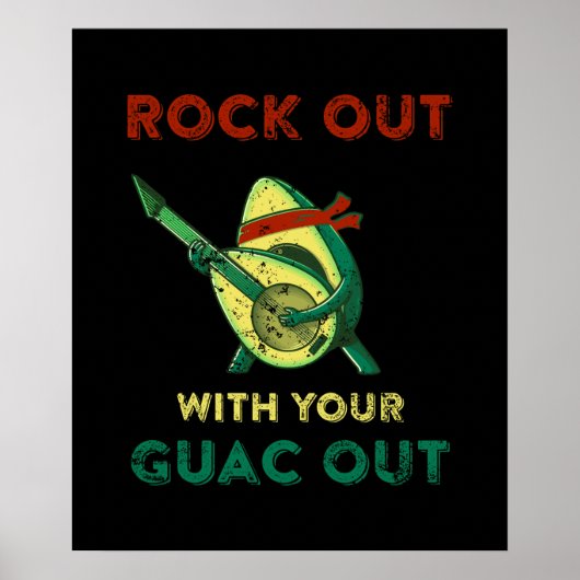 Rock out mit deinem Guac Out Poster (Vorne)