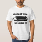 Rock out mit Dongle T-Shirt (Vorderseite)