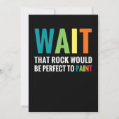 Rock Painter Wait Funny Rainbow Art Steinmaler Einladung (Vorderseite)