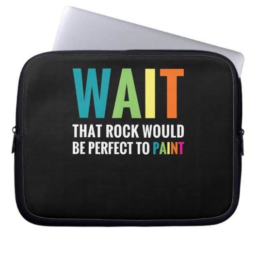 Rock Painter Wait Funny Rainbow Art Steinmaler Laptopschutzhülle (Vorderseite)