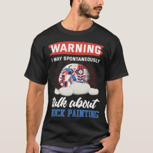 Rock Painting I Liebe Zeichnen Steine Zitat Felsen T-Shirt