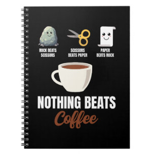 Rock Paper Schere Nothing Beats Coffee Notizblock
