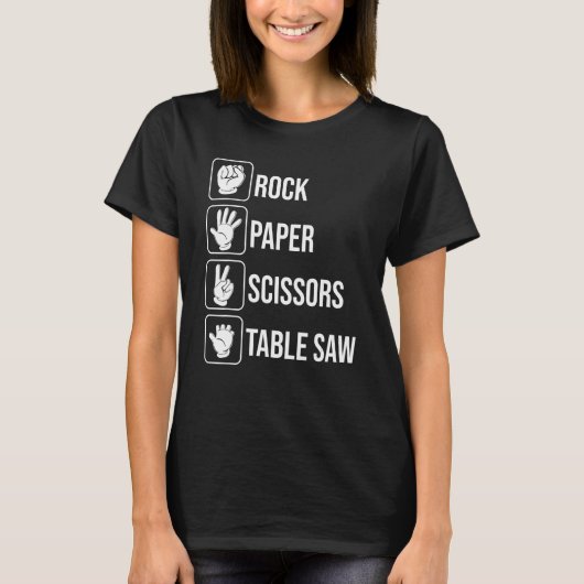 Rock Paper Scissor Table Saw Carpenter Woodworkin T-Shirt (Vorderseite)