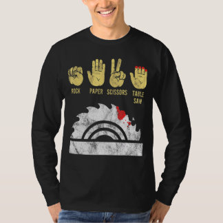 Rock Paper Scissor Table Saw Holzbearbeitungswerk  T-Shirt