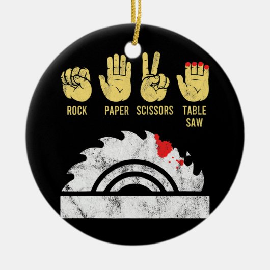 Rock Paper Scissor Table Saw Woodwork Keramik Ornament (Vorne)