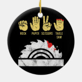 Rock Paper Scissor Table Saw Woodwork Keramik Ornament (Hinten)