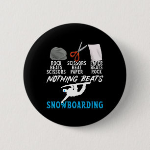 Rock Paper Scissy Nothing schlägt Snowboarden Button