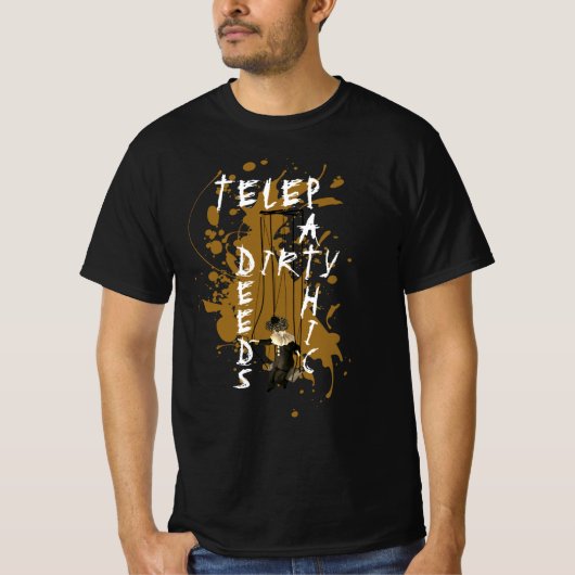 Rock & Roll Heavy Punk Telepathische dreckige Tate T-Shirt (Vorderseite)