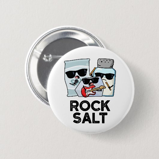 Rock Salt Funny Condition Music Pun Button (Vorne & Hinten)