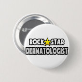 Rock Star Dermatologe Button (Vorne & Hinten)