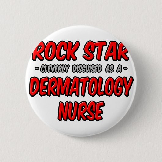 Rock Star Dermatologie Nurse Button (Vorderseite)