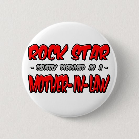Rock Star.. Schwiegermutter Button (Vorderseite)