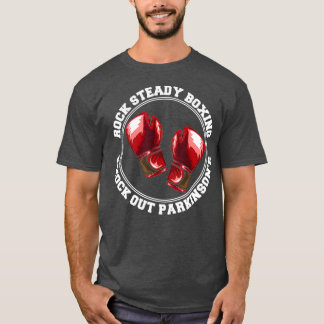ROCK STEADY BOXING KNOCK OUT PARKINSONEN FIGHTER T-Shirt