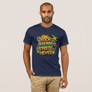 Rock Steady Stress Niemals Reggae T-Shirt