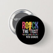 Rock The Test 4th Grade Testing Day Teacher Studen Button (Vorne & Hinten)