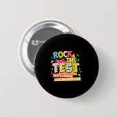 Rock The Test Day Motivational Retro Teachers Test Button (Vorne & Hinten)