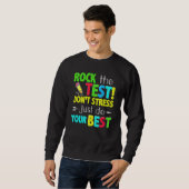 Rock the test Don't Stress Do your Best Test Day Sweatshirt (Vorne ganz)