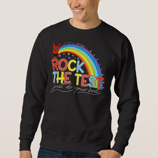 Rock the test Don't Stress Do your Best Test Day Sweatshirt (Vorderseite)