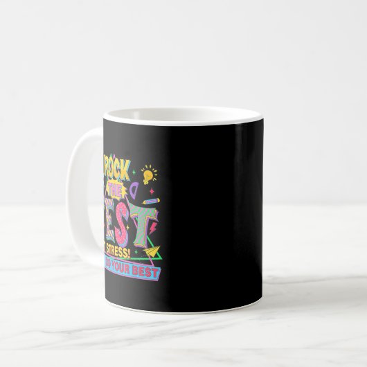 Rock The Test Dont Stress Motivational Teacher Tes Kaffeetasse (Vorderseite Links)