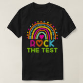 Rock The Test Teacher Test Day Testing Day Rainbow T-Shirt (Design vorne)