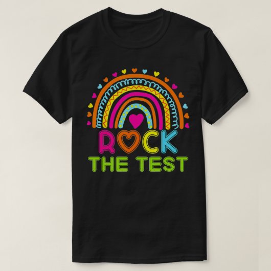 Rock The Test Teacher Test Day Testing Day Rainbow T-Shirt (Design vorne)