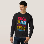 Rock The Test Testing Day Retro Motivational Teach Sweatshirt (Vorne ganz)