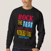 Rock The Test Testing Day Retro Motivational Teach Sweatshirt (Vorderseite)