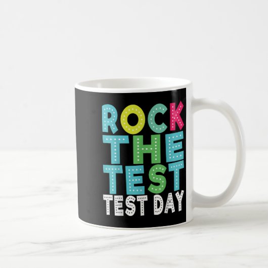 Rock The Test Testing Day Staar Motivational Teach Kaffeetasse (Rechts)