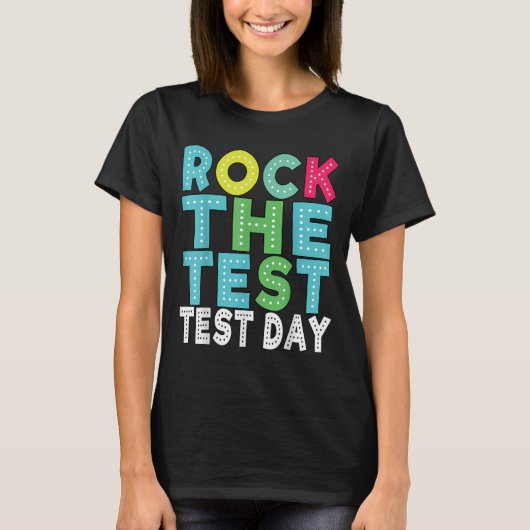 Rock The Test Testing Day Staar Motivational Teach T-Shirt (Vorderseite)