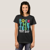 Rock The Test Testing Day Staar Motivational Teach T-Shirt (Vorne ganz)