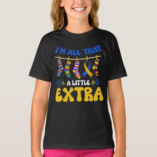 Rock Your Socks Down Syndrome I'm All That T-Shirt (Vorderseite)